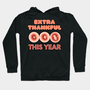 Extra Thankful This Year Hoodie